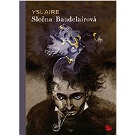 Slečna Baudelairová - Yslaire