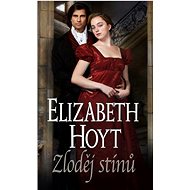 Zloděj stínů - Elizabeth Hoyt