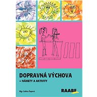 Dopravná výchova - námety a aktivity - Ľubica Šupová