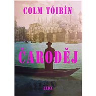 Čaroděj - Colm Tóibín
