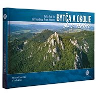 Bytča a okolie z neba - Jakub Chovan; Matej Schwarzbacher