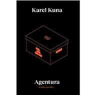Agentura a další povídky - Karel Kuna