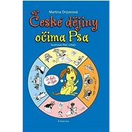 České dějiny očima Psa - Martina Drijverová; Petr Urban