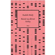 Básně na děrné štítky - Radek Malý