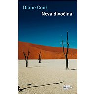 Nová divočina - Diane Cook