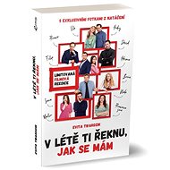 V létě ti řeknu, jak se mám - Evita Twardzik