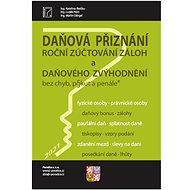 Daňová přiznání FO a PO za rok 2021 - Kateřina Illetško; Martin Děrgel; Luděk Pelcl