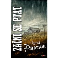 Začni se ptát - James Patterson; Candice Fox