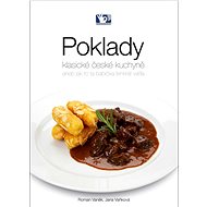 Poklady klasické české kuchyně - Roman Vaněk; Jana Vaňková