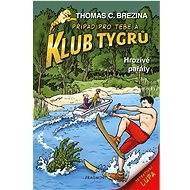 Klub Tygrů Hrozivé pařáty - Thomas Brezina