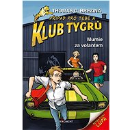 Klub Tygrů Mumie za volantem - Thomas Brezina