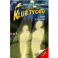 Klub Tygrů Útok z vesmíru - Thomas Brezina