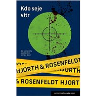 Kdo seje vítr - Michael Hjorth; Hans Rosenfeldt