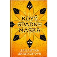 Když spadne maska - Samantha Shannonová  Samantha Shannon