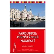 Pardubice Pernštýnské náměstí - Miloslav Huňáček