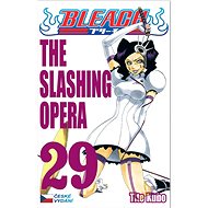 Bleach 29: The Slashing Opera - Tite Kubo