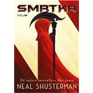 Smrtka - Neal Shusterman