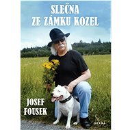 Slečna ze zámku Kozel  - Josef Fousek
