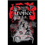 Trojice - Jan-Marek Šík; Lenka Šíková
