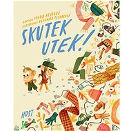 Skutek utek! - Irena Hejdová; Veronika Zacharová