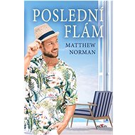 Poslední flám - Matthew Norman