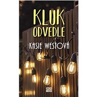 Kluk odvedle - Kasie Westová