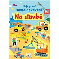 Moje první samolepkování Na stavbě - 
