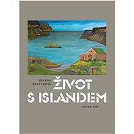 Život s Islandem - Helena Kadečková