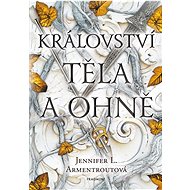 Království těla a ohně - Jennifer L. Armentrout
