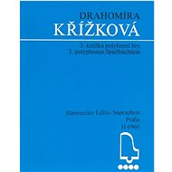 3. knížka polyfonní hry - Drahomíra Křížková