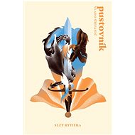 Pustovník 4 Slzy rytiera - Vladimír Štefanič