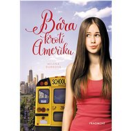 Bára krotí Ameriku - Milena Durková
