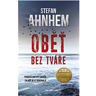 Oběť bez tváře - Stefan Ahnhem