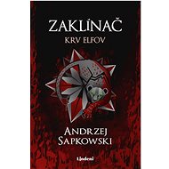 Zaklínač Krv elfov (III) - Andrzej Sapkowski