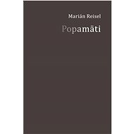 Popamäti - Marián Reisel