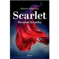 Scarlet - Mesačné kroniky - Marissa Meyerová