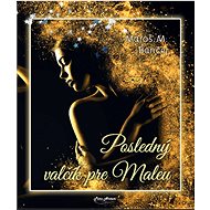 Posledný valčík pre Maleu - Maroš M. Bančej