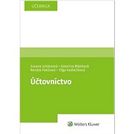 Účtovníctvo: Učebnica - Zuzana Juhászová; Katarína Máziková; Renáta Pakšiová