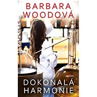 Dokonalá harmonie - Barbara Woodová