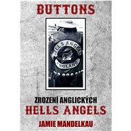 Buttons: zrození anglických Hells Angels - Jamie Mandelkau