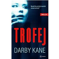 Trofej: Neměl by mrtvý manžel zůstat mrtvý? - Darby Kane
