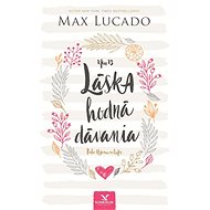 Láska hodná dávania - Max Lucado