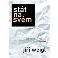 Stát na svém - Jiří Weigl