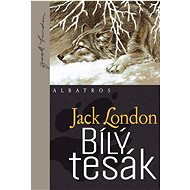 Bílý tesák - Jack London