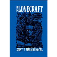 Měsíční močál: Spisy 2 - Howard Phillips Lovecraft