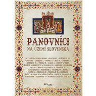 Panovníci na území Slovenska - 