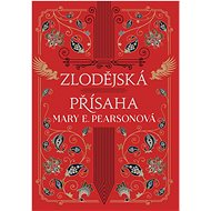 Zlodějská přísaha - Mary E. Pearson