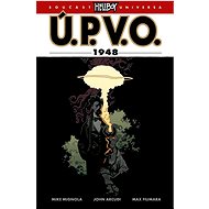 Ú.P.V.O. 1948 - John Arcudi; Mike Mignola