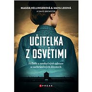 Učitelka z Osvětimi - Marta Hellinger; Maya Leeová