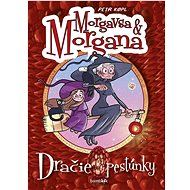 Morgavsa a Morgana: Dračie pestúnky - Petr Kopl